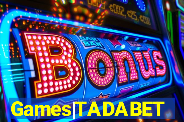 Games|TADABET